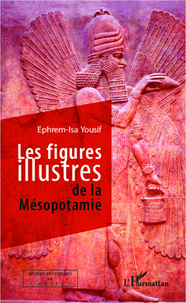 Picture of Les figures illustres de la Mésopotamie