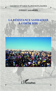 Picture of La résistance sahraouie à Gdaïm Izig