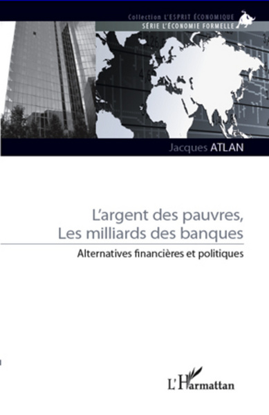 Picture of L'argent des pauvres, les milliards des banques