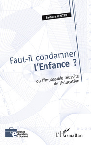 Image de Faut-il condamner l'Enfance ?