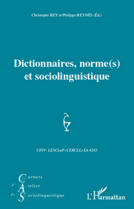 Image de Dictionnaires, norme(s) et sociolinguistique