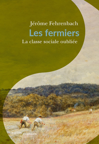 Picture of Les fermiers : la classe sociale oubliée