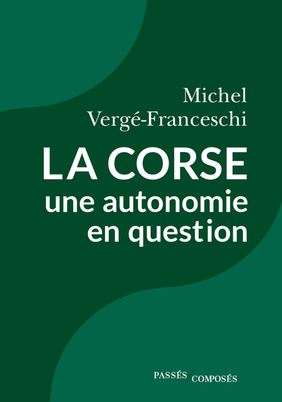 Picture of La Corse, une autonomie en question