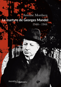 Image de Le martyre de Georges Mandel