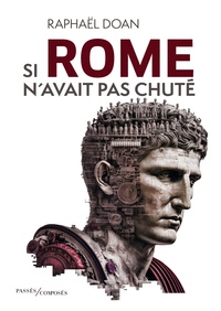 Picture of Si Rome n'avait pas chuté