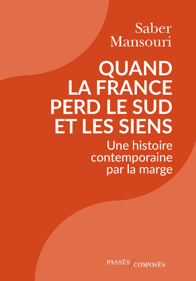 Image de Quand la France perd le Sud et les siens