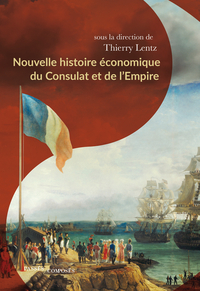 Image de Nouvelle histoire économique du Consulat et de l'Empire