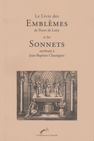 Image de Le Livre des Emblèmes de Loisy et les Sonnets attribués à Chassignet