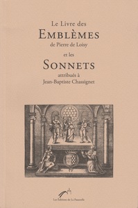 Image de Le Livre des Emblèmes de Loisy et les Sonnets attribués à Chassignet