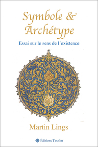 Image de Symbole et Archétype. Essai sur le sens de l'existence