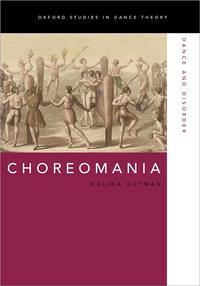 Image de KELINA GOTMAN :  CHOREOMANIA DANCE AND DISORDER