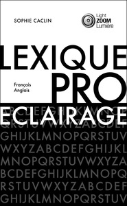 Image de Lexique de l’éclairage professionnel   Professional lighting lexicon