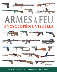 Image de Encyclopédie visuelle - Armes à feu