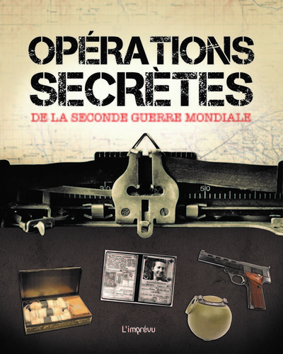 Image de OPERATIONS SECRETES DE LA SECONDE GUERRE MONDIALE