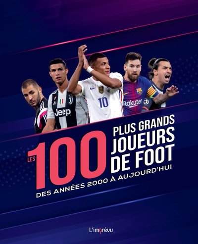 Image de Les 100 plus grands joueurs de foot