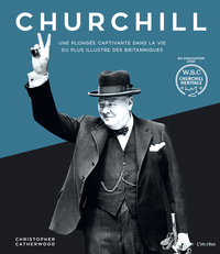 Image de Churchill, Une plongée captivante dans la vie du plus illustre des Britanniques