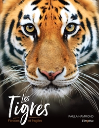 Picture of Les tigres - Féroces et fragiles