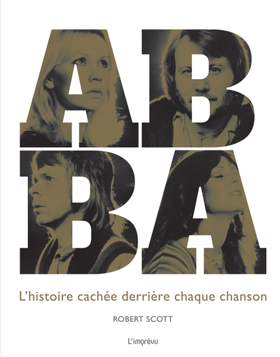 Picture of Abba - L'histoire cachée derrière chaque chanson