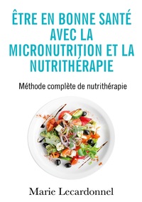 Image de Être en bonne santé avec la micronutrition et la nutrithérapie