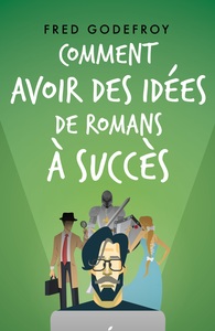 Image de Comment avoir des idées de romans à succès