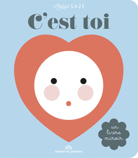 Picture of C'est toi : un livre miroir