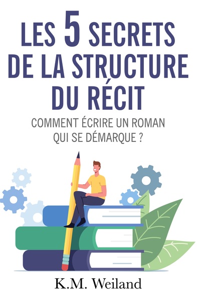 Image de Les 5 secrets de la structure du récit