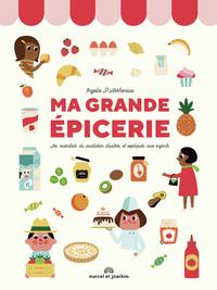 Picture of Ma grande épicerie : les essentiels du quotidien illustrés et expliqués aux enfants