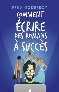Image de Comment écrire des romans à succès