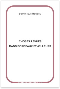 Picture of Choses revues dans Bordeaux et ailleurs