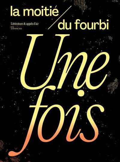 Picture of La moitié du fourbi N°15 : Une fois - Automne 2023