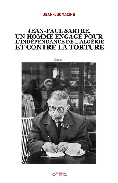 Picture of JEAN PAUL SARTRE, UN HOMME ENGAGÉ POUR L’INDÉPENDANCE DE L’ALGÉRIE ET CONTRE LA TORTURE