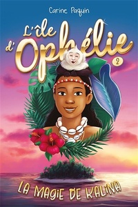 Picture of L'ILE D'OPHELIE V 02 LA MAGIE DE KALINA