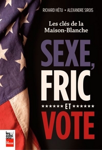 Picture of LES CLES DE LA MAISON-BLANCHE : SEXE, FRIC ET VOTE