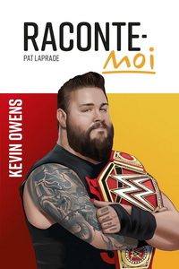 Picture of RACONTE-MOI KEVIN OWENS