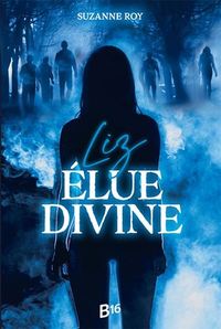 Image de LIZ, ELUE DIVINE
