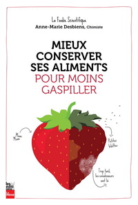 Image de MIEUX CONSERVER SES ALIMENTS POUR MOINS GASPILLER