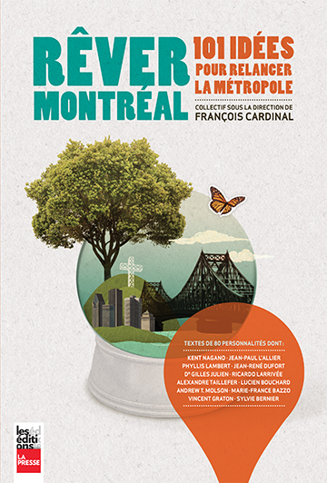Image de REVER MONTREAL : 101 IDEES POUR RELANCER LA METROPOLE