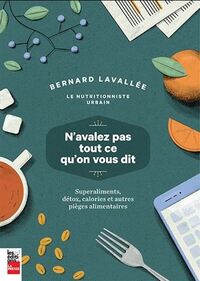 Image de N'AVALEZ PAS TOUT CE QU'ON VOUS DIT. SUPERALIMENTS, DETOX