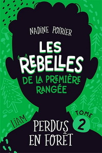 Picture of LES REBELLES DE LA PREMIERE RANGEE V 02 PERDUS EN FORET