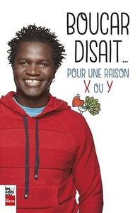 Image de Boucar disait - pour une raison X ou Y