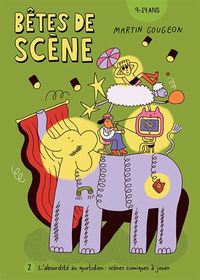 Picture of L'ABSURDITE AU QUOTIDIEN. SCENES COMIQUES A JOUER