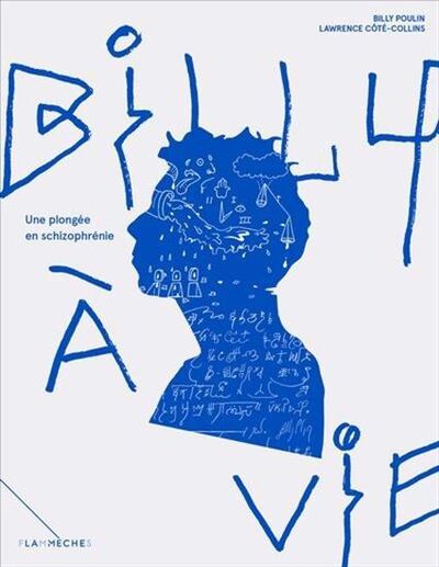 Picture of BILLY A VIE. UNE PLONGEE EN SCHIZOPHRENIE
