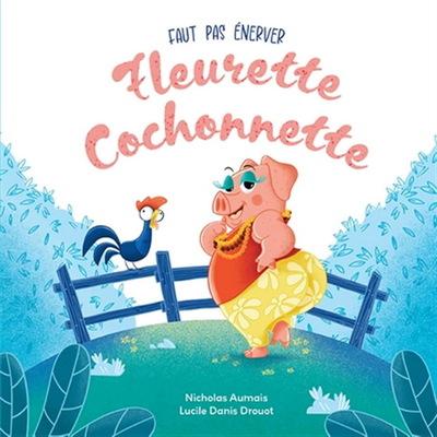 Picture of FAUT PAS ENERVER FLEURETTE COCHONNETTE