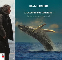 Picture of L'ODYSSEE DES ILLUSIONS : 25 ANS A PARCOURIR LA PLANETE