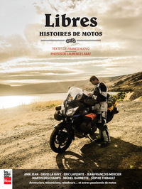 Image de LIBRES. HISTOIRES DE MOTOS