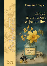 Image de Ce que murmurent les jonquilles