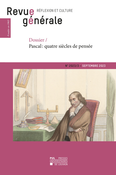 Image de REVUE GENERALE - N 2023/3 - SEPTEMBRE 2023 : PASCAL - QUATRE SIECLES DE PENSEE