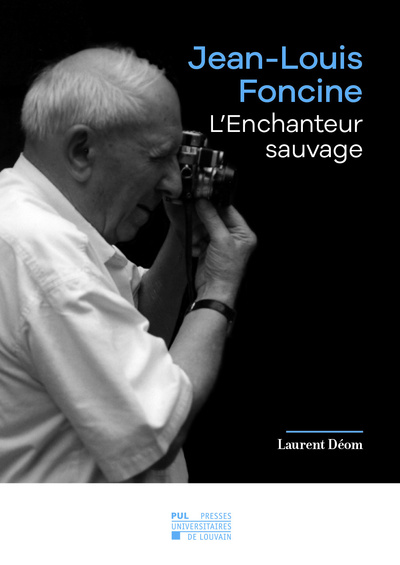 Picture of JEAN-LOUIS FONCINE : L'ENCHANTEUR SAUVAGE