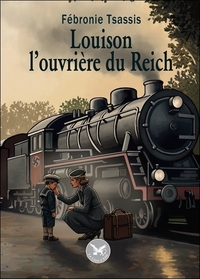 Picture of Louison l'ouvrière du Reich