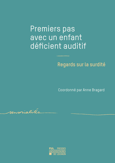 Picture of PREMIERS PAS AVEC UN ENFANT DEFICIENT AUDITIF : REGARDS SUR LA SURDITE